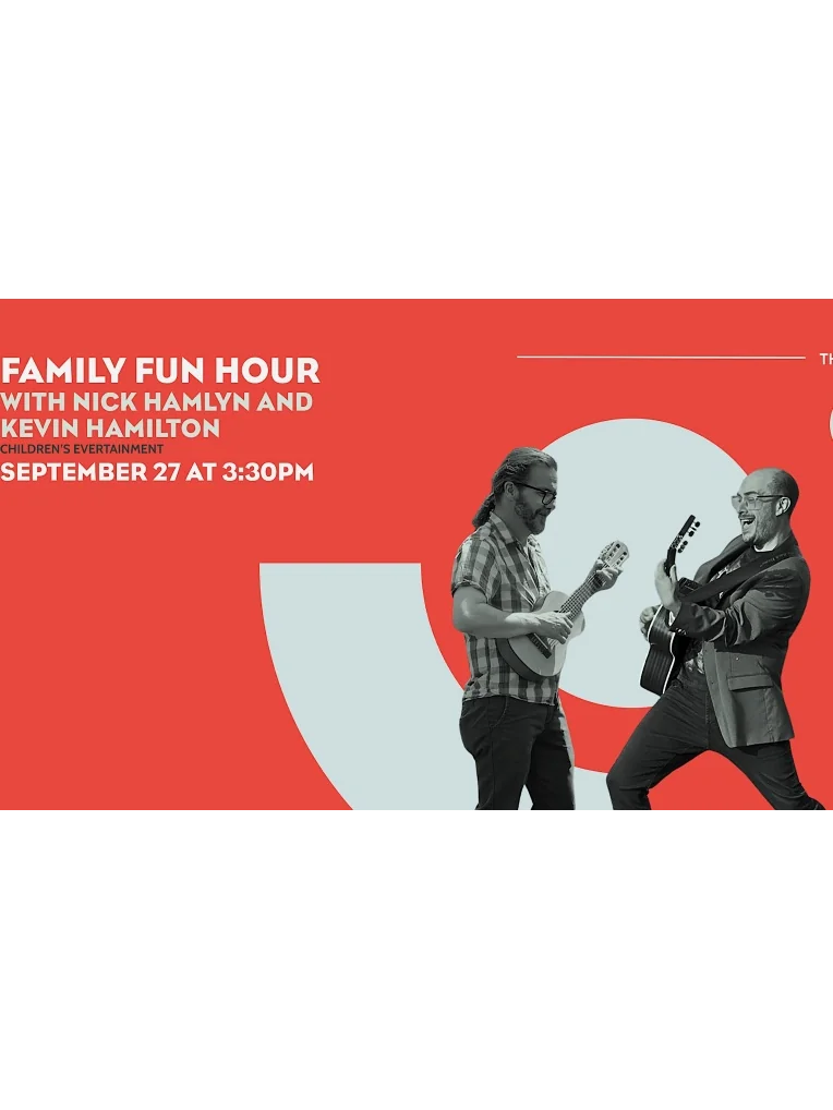 Family Fun Hour with Nick Hamlyn and Kevin Hamilton