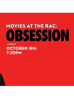 Movies at the RAC: Obsession