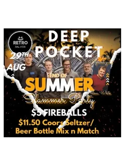 Deep Pocket - End of Summer Slammer Party